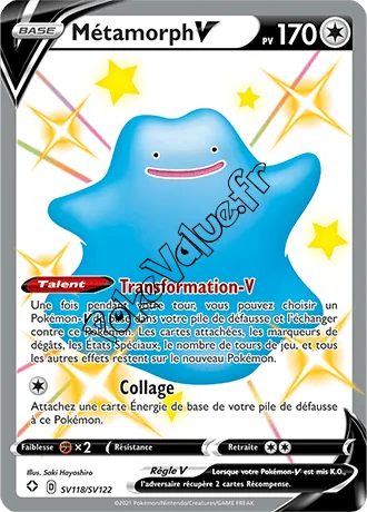 Carte Pokémon Métamorph V n°SV118 de la série Déstinées Radieuses